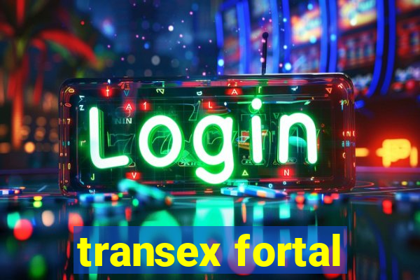 transex fortal